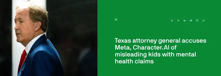 德克萨斯州总检察长指控Meta、Character.AI，误导儿童心理健康