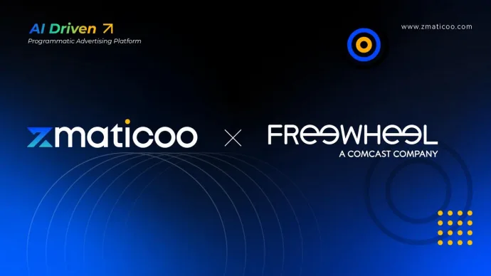 全球CTV极速增长，zMaticoo携手FreeWheel共探增长最强点